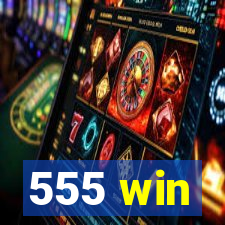 555 win